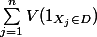 \sum\limits_{j=1}^n V(1_{X_j \in D})